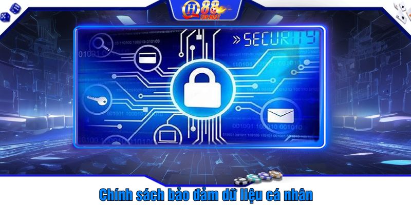 Chính sách bảo đảm dữ liệu cá nhân