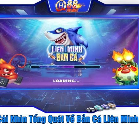 Bắn Cá Liên Minh – Giải Trí Với Game Đổi Thưởng Tại Qh88