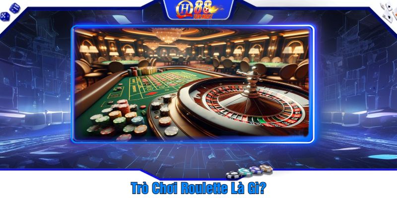 Trò Chơi Roulette Là Gì?